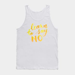 Learn to say no - yellow Tank Top